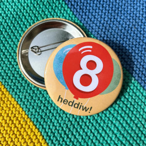 Penblwydd Hapus! Happy Birthday! Choose Age Badge Pin